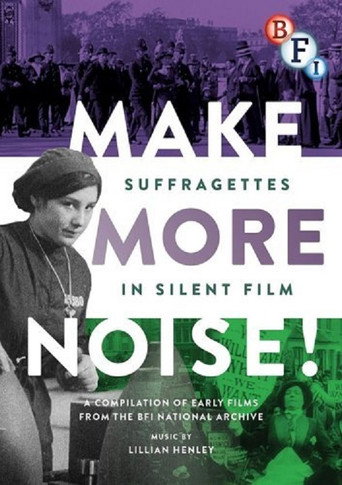 Póster de Make More Noise! Suffragettes in Silent Film