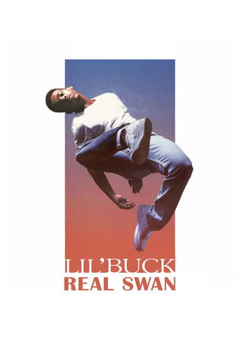 Póster de Lil' Buck: Real Swan