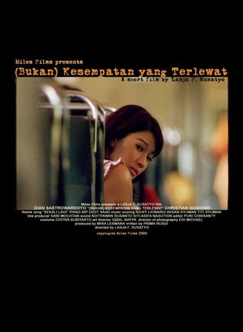 Póster de (Bukan) Kesempatan Yang Terlewat