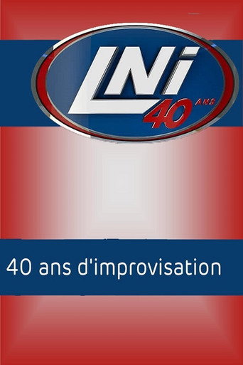 Póster de LNI : 40 ans d'improvisation