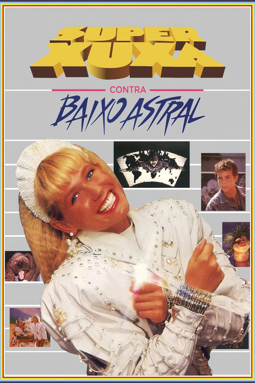 Póster de Super Xuxa Contra Baixo Astral