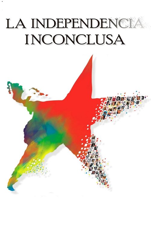 Póster de La independencia inconclusa