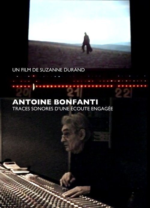 Póster de Antoine Bonfanti, traces sonores d'une écoute engagée