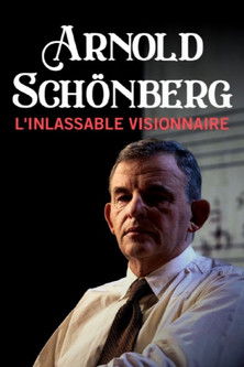 Póster de Arnold Schönberg - Der rastlose Visionär