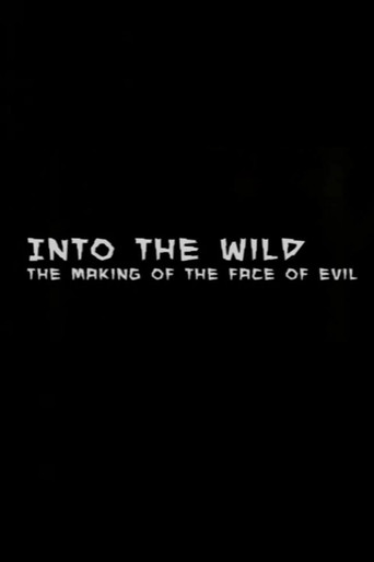 Póster de Into the Wild: The Making of The Face of Evil