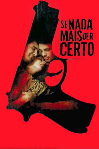 Póster de Se Nada Mais Der Certo