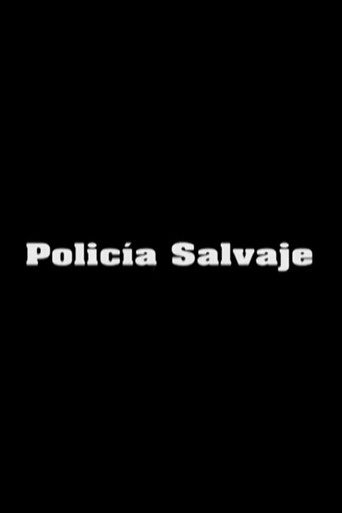 Póster de Policía Salvaje