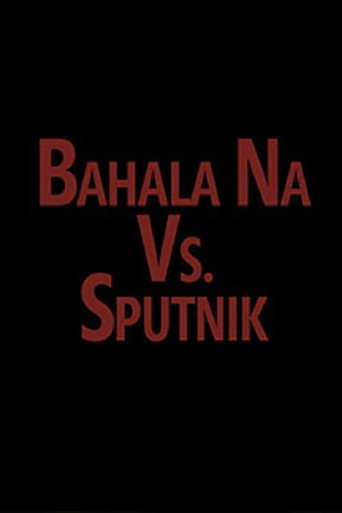 Póster de Bahala vs. Sputnik