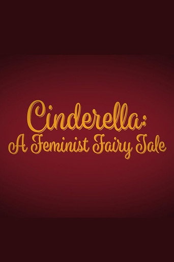 Póster de Cinderella: A Feminist Fairy Tale