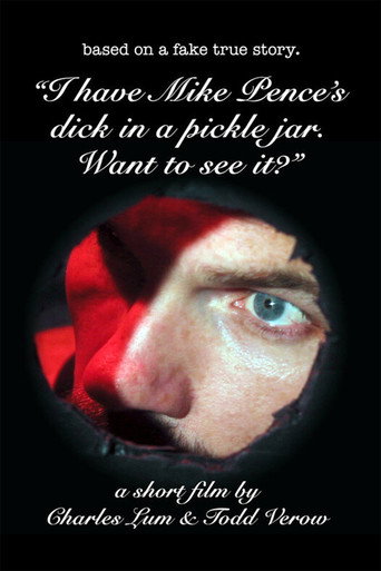 Póster de I Have Mike Pence's Dick in a Pickle Jar. Want to See It?
