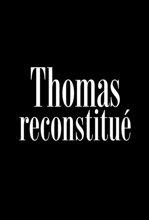 Póster de Thomas reconstitué