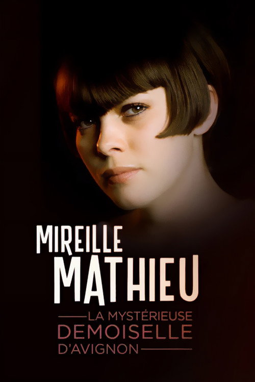 Póster de Mireille Mathieu, la mystérieuse demoiselle d'Avignon