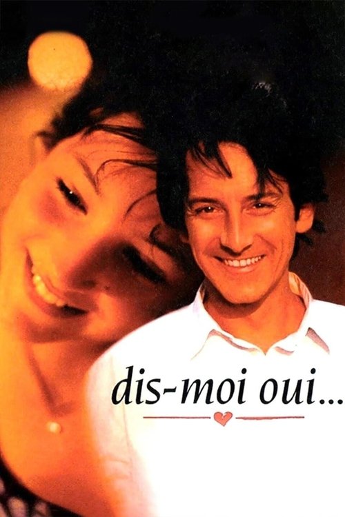 Póster de Dis-moi oui...