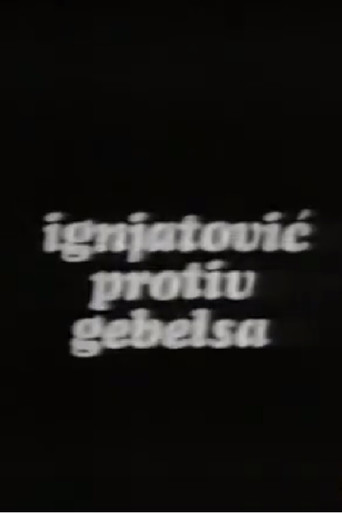 Póster de Ignjatović protiv Gebelsa