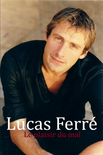 Póster de Lucas Ferré : Le plaisir du mal