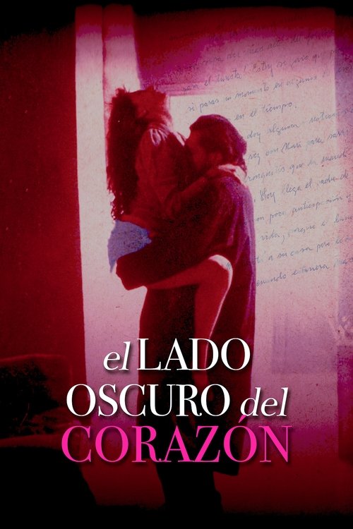 Póster de El Lado Oscuro del Corazón