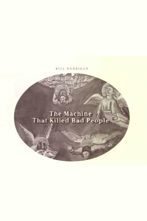 Póster de The Machine That Killed Bad People