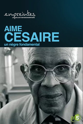 Póster de Aimé Césaire, un Nègre fondamental