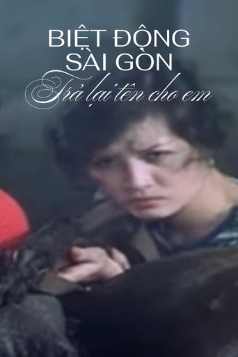 Póster de Biệt động Sài Gòn: Trả lại tên cho em