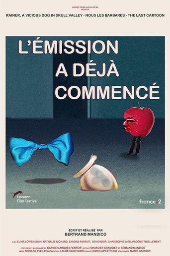 Póster de L'émission a déjà commencé