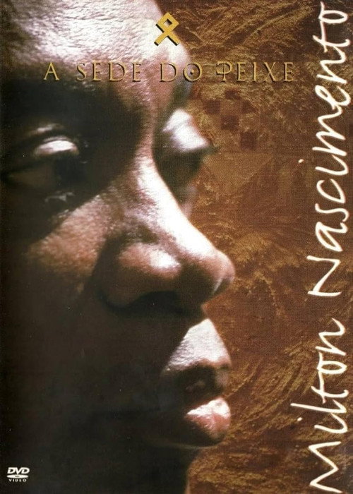 Póster de Milton Nascimento - A Sede do Peixe
