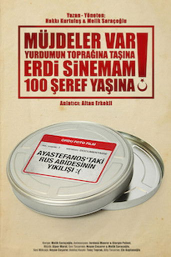 Póster de Müjdeler Var Yurdumun Toprağına Taşına, Erdi Sinemam 100 Şeref Yaşına!