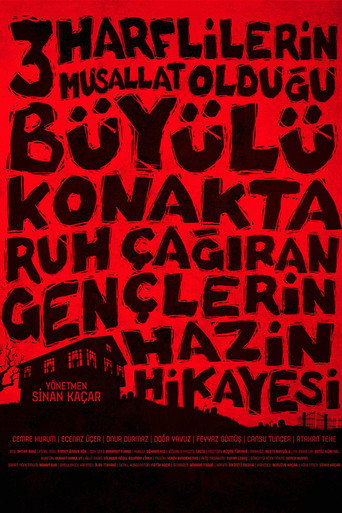 Póster de Üç Harflilerin Musallat Olduğu Büyülü Konakta Ruh Çağıran Gençlerin Hazin Hikayesi