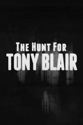 Póster de The Hunt for Tony Blair