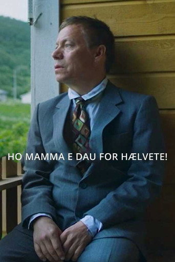 Póster de Ho mamma e dau for hælvete!