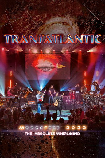 Póster de Transatlantic: Morsefest 2022 - The Absolute Whirlwind