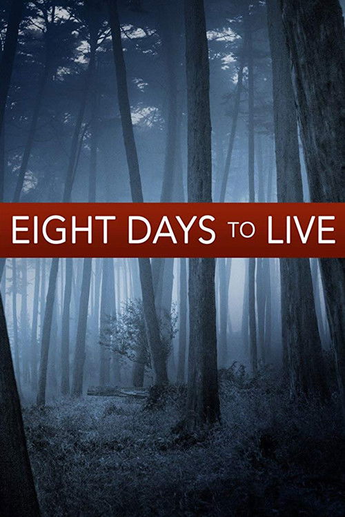 Póster de Eight Days to Live