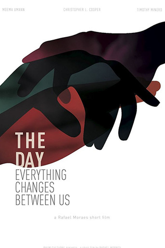 Póster de The Day Everything Changes Between Us