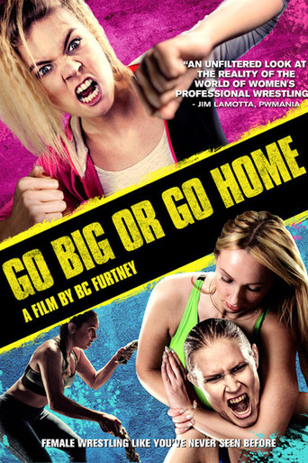 Póster de Go Big Or Go Home