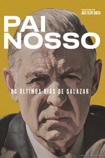 Póster de Pai Nosso: Os Últimos Dias de Salazar