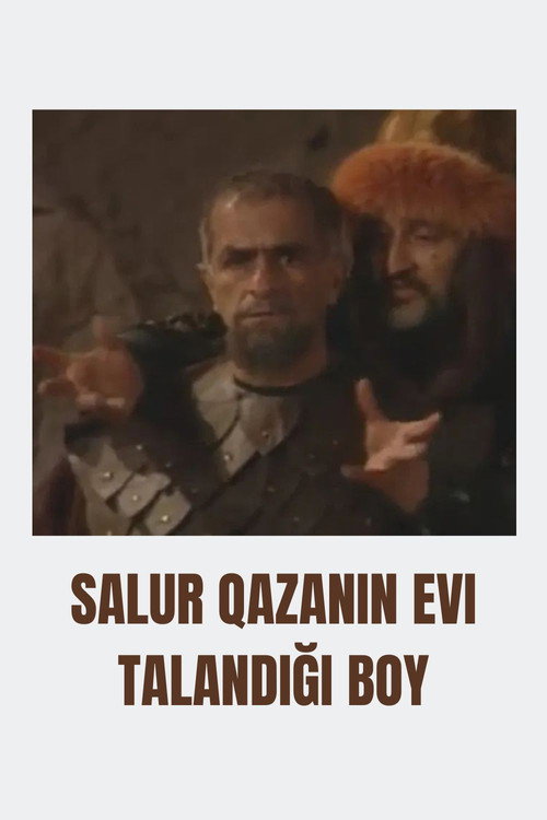 Póster de Salur Qazanın evi talandığı boy