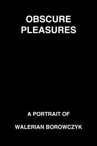 Póster de Obscure Pleasures: A Portrait of Walerian Borowczyk