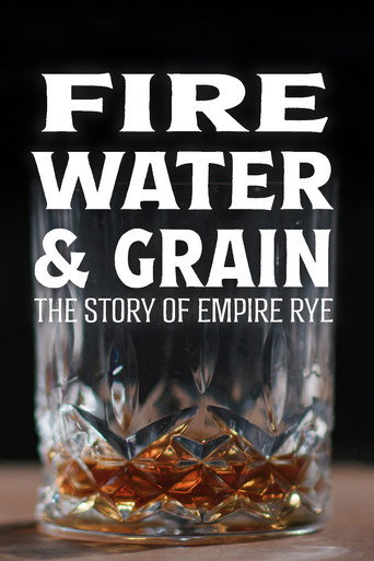 Póster de Fire, Water & Grain: The Story of Empire Rye