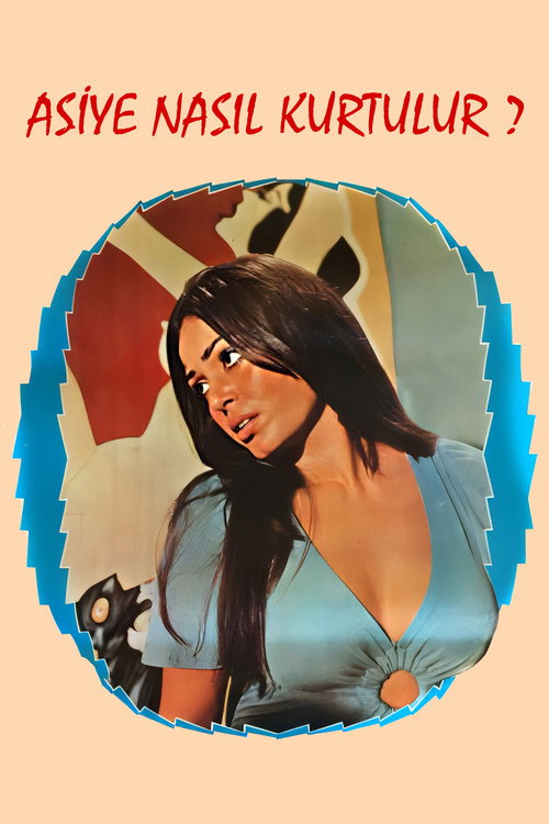 Póster de Asiye Nasıl Kurtulur?