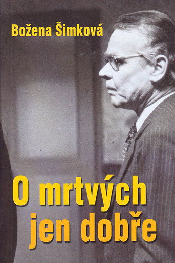Póster de O mrtvých jen dobře