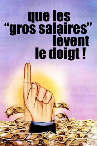 Póster de Que les gros salaires lèvent le doigt !
