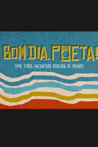 Póster de Bom Dia, Poeta!