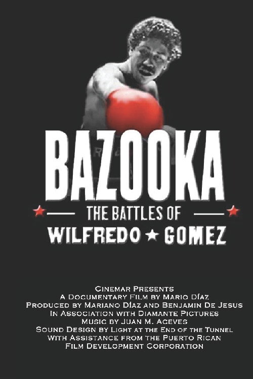 Póster de Bazooka: Las batallas de Wilfredo Gómez (the battles of Wilfredo Gomez)