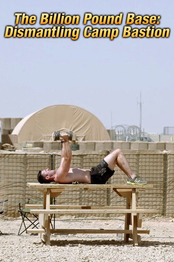 Póster de The Billion Pound Base: Dismantling Camp Bastion