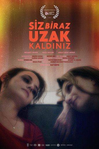 Póster de Siz Biraz Uzak Kaldınız