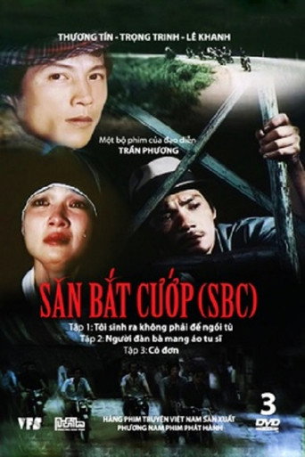 Póster de Săn Bắt Cướp 1: Tôi Sinh Ra Không Phải Để Ngồi Tù
