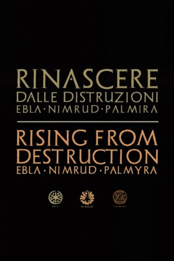Póster de Rinascere dalle distruzioni: Ebla, Nimrud, Palmira