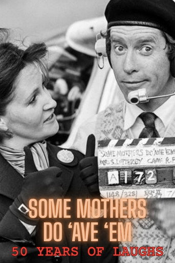 Póster de Some Mothers Do 'Ave 'Em: 50 Years Of Laughs