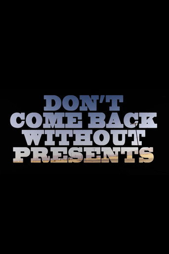 Póster de Don’t Come Back Without Presents
