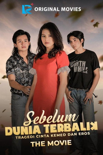 Póster de Sebelum Dunia Terbalik: Tragedi Cinta Kemed Dan Eros