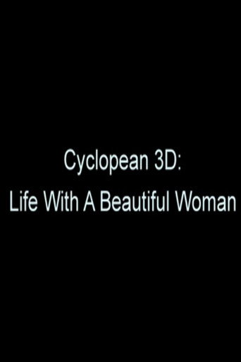 Póster de Cyclopean 3D: Life with a Beautiful Woman